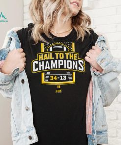 Hail To the Champions T Shirt