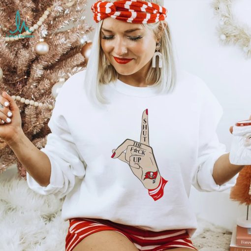Hand shut the fuck up Tampa Bay Buccaneers shirt