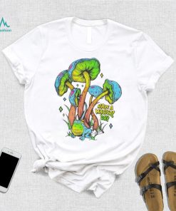 Have A Magical Day Mushroom Frog New Shirt