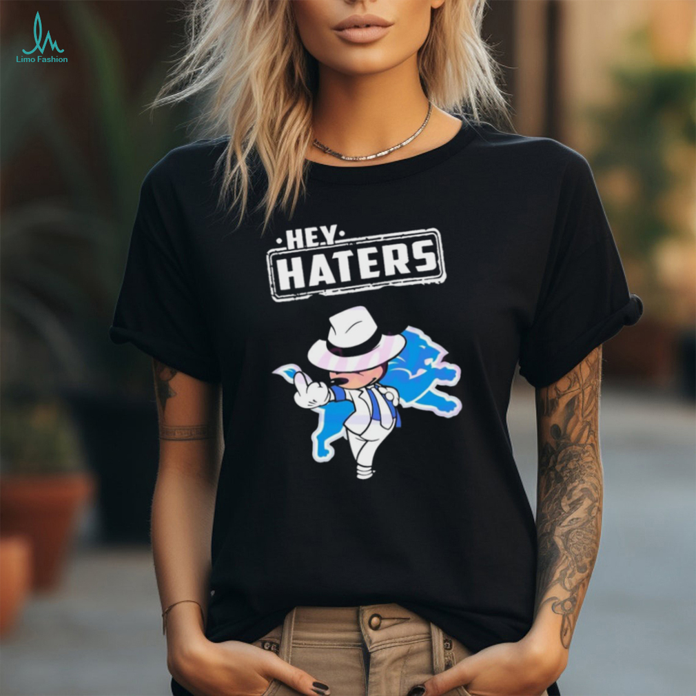Hey Haters Detroit Lions Mickey Mouse shirt Hey Haters Detroit Lions Mickey Mouse shirt