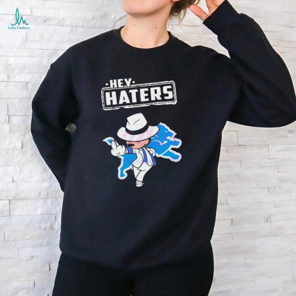 Hey Haters Detroit Lions Mickey Mouse shirt Hey Haters Detroit Lions Mickey Mouse shirt