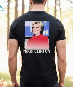 Hillary Clinton Nikki Clinton Shirt