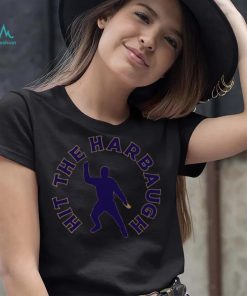 Hit The Harbaugh Dancing Shirt