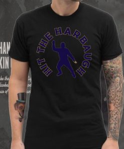 Hit The Harbaugh Dancing Shirt