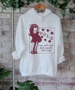 Hole I Am Doll Eyes Doll Mouth Doll Legs t shirt