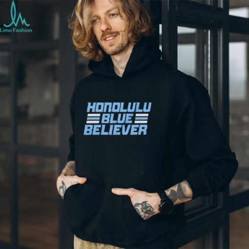 Honolulu Blue Believer shirt