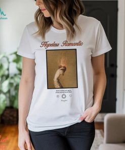 Hopeless Romantic Fire Shirt