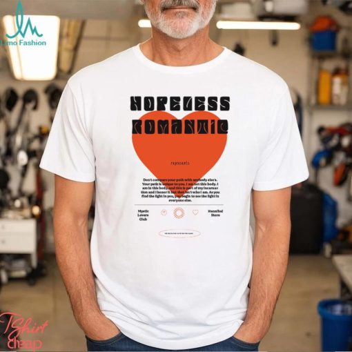 Hopeless Romantic Mystic Love Club Big Heart Shirt