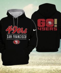 Hot Trend Go San Francisco 49ers Hoodie Limited Edition