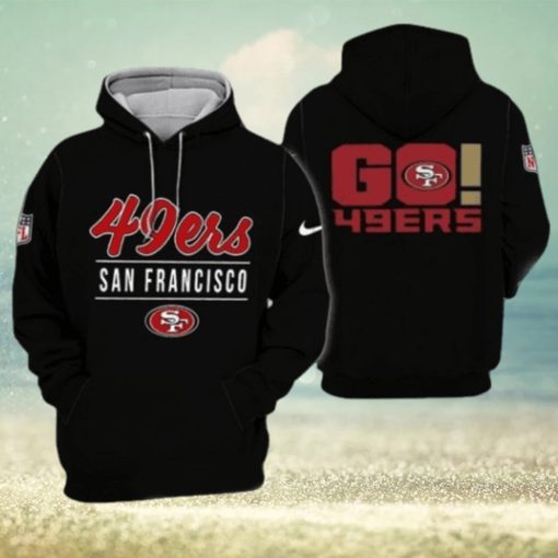 Hot Trend Go San Francisco 49ers Hoodie Limited Edition