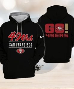Hot Trend Go San Francisco 49ers Hoodie Limited Edition