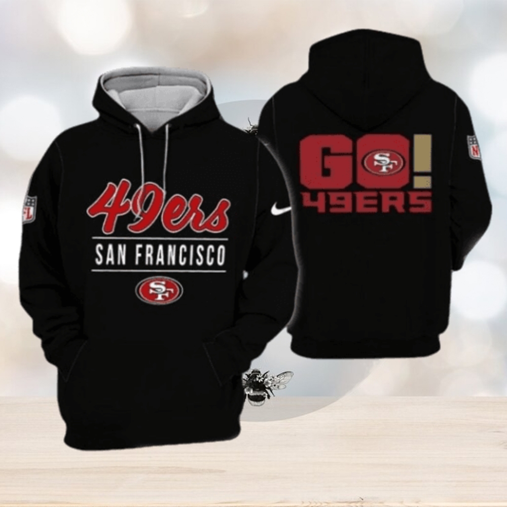 Hot Trend Go San Francisco 49ers Hoodie Limited Edition Hot Trend Go San Francisco 49ers Hoodie Limited Edition