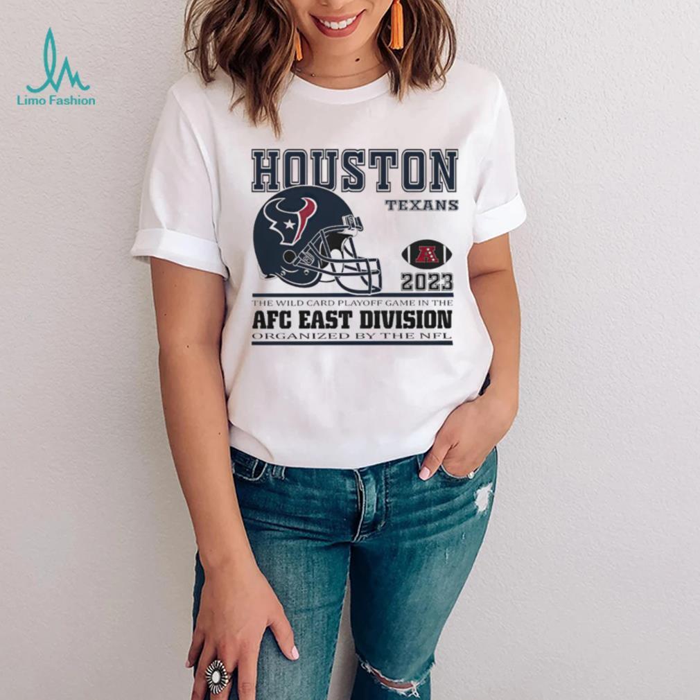 Houston Texans 2023 the wild card playoff game in the AFC East Division shirt Houston Texans 2023 the wild card playoff game in the AFC East Division shirt