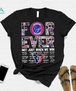 Houston Texans forever not just when we win signatures shirt