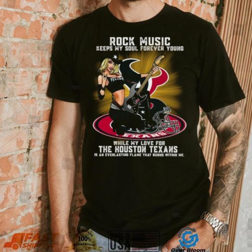 Houston Texans rock music keep my soul forever young shirt