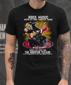 Houston Texans rock music keep my soul forever young shirt