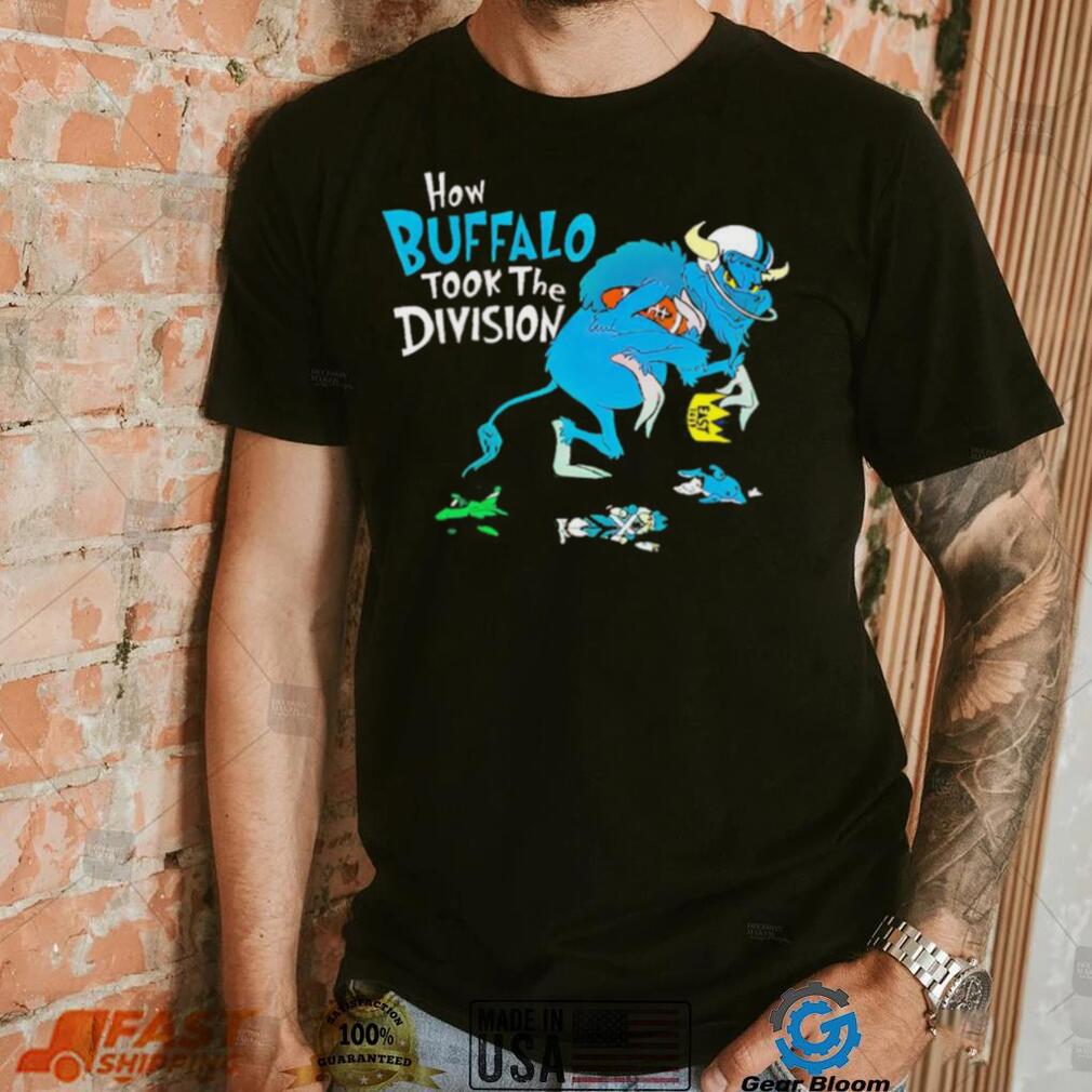 How Buffalo Bills took the division East championship shirt How Buffalo Bills took the division East championship shirt