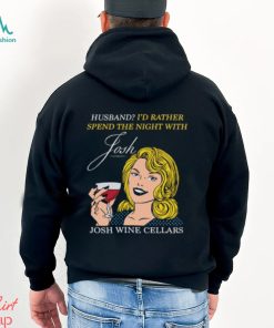 Husband I'd Rather Spend The Night With Josh Shirt