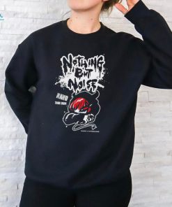 Hypercore Nano Tour 2024 Nothing But Noise Shirt, hoodie, sweater, long sleeve and tank top Hypercore Nano Tour 2024 Nothing But Noise Shirt