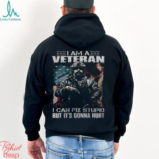 I Am A Veteran I Can Fix Stupid But It’S Gonna Hurt Usa Flag Men’s Crewneck Short Sleeve Back Print T shirt