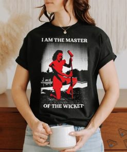 I Am The Master Of The Wicket Tee shirt, hoodie, sweater, long sleeve and tank top I Am The Master Of The Wicket Tee shirt