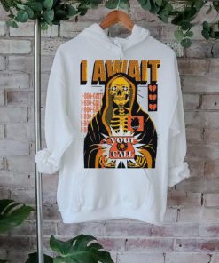 I Await Your Call T Shirts