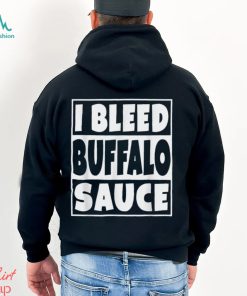 I Bleed Buffalo Sauce Shirt