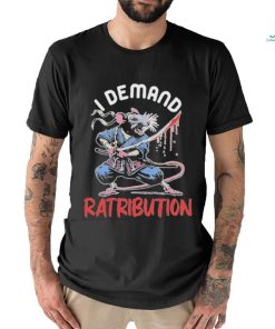 I Demand Ratribution 2024 Mouse Shirt