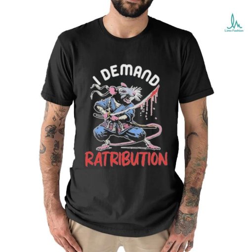 I Demand Ratribution 2024 Mouse Shirt