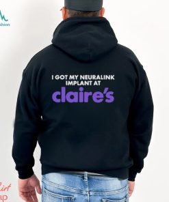 I Got My Neuralink Implant At Claire’s Shirt