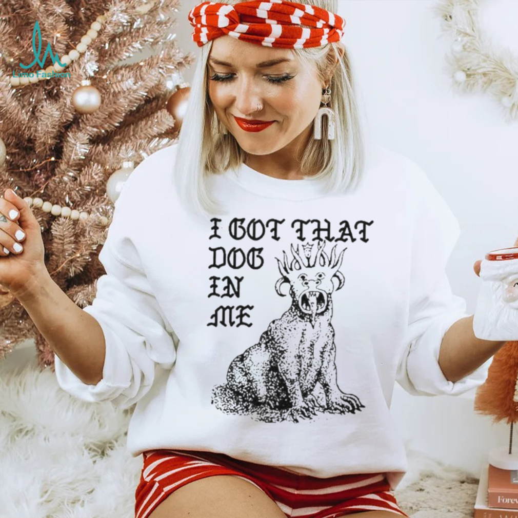 I Got That Dog In Me Colossus Shirt I Got That Dog In Me Colossus Shirt