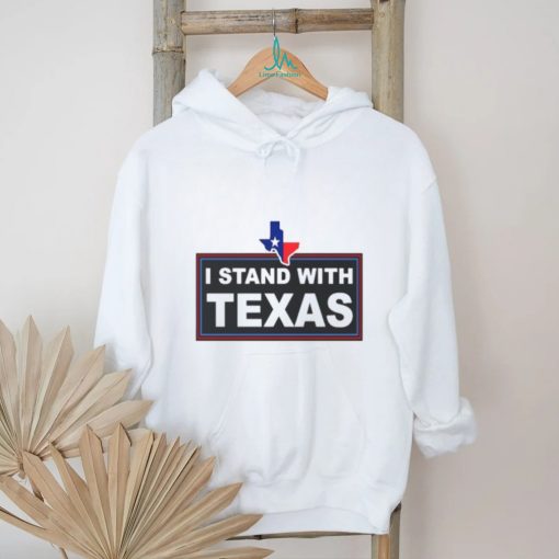 I Stand With Texas Map America shirt