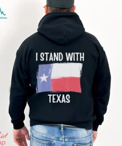 I Stand With Texas T Shirt