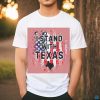 I Stand With Texas Map America shirt