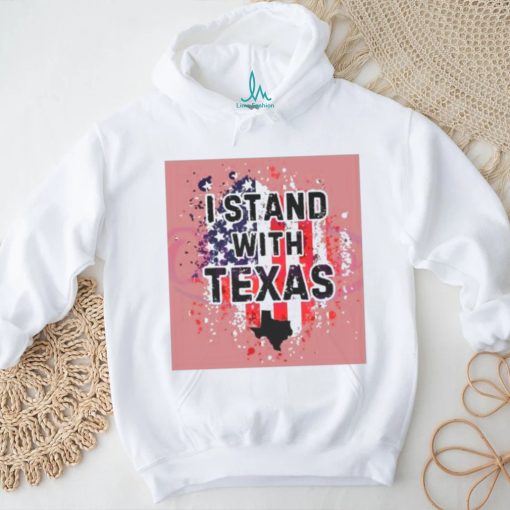 I Stand With Texas US Flag Broken shirt