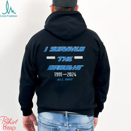 I Survived The Drought 1991 2024 All Grit Tee Detroit Lions Shirt