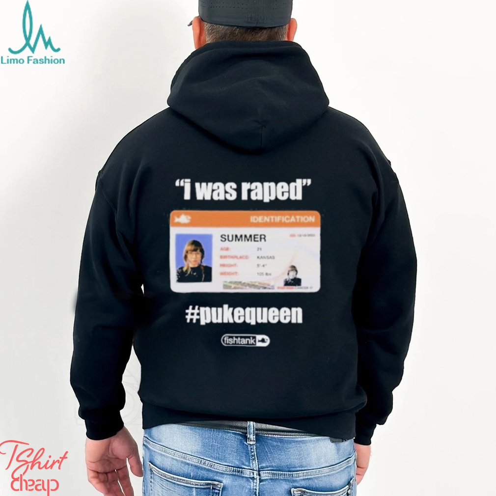 I Was Raped Puke Queen Shirt I Was Raped Puke Queen Shirt