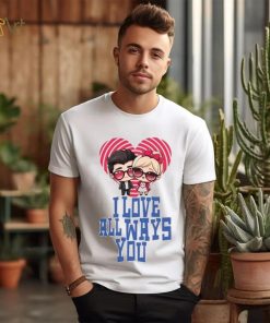 I love all ways you Valentine’s Day T Shirt