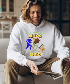 If you want to be a Lion let’s train with Lions BJJ shirt