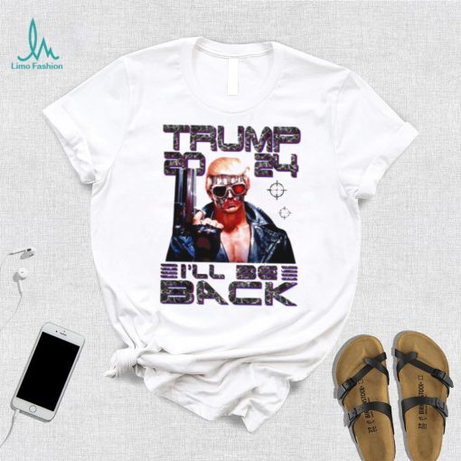 I’ll Be Back Funny 45 47 Donald Trump 2024 Take America Back Essential T shirt