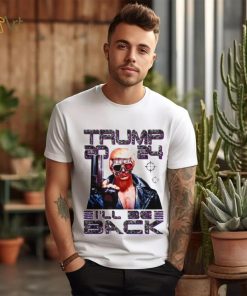 I’ll Be Back Funny 45 47 Donald Trump 2024 Take America Back Essential T shirt