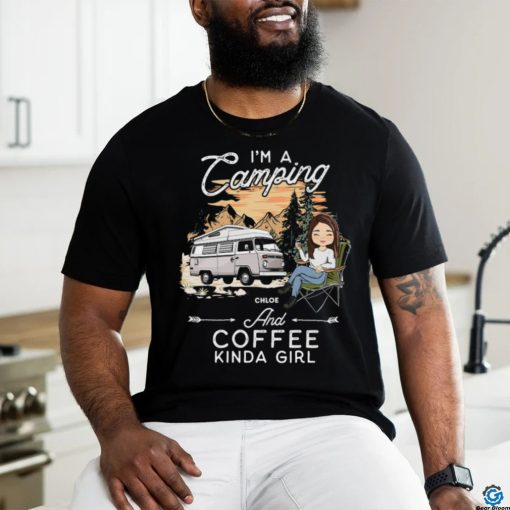 I’m A Camping Kinda Girl   Personalized Custom Classic T Shirt