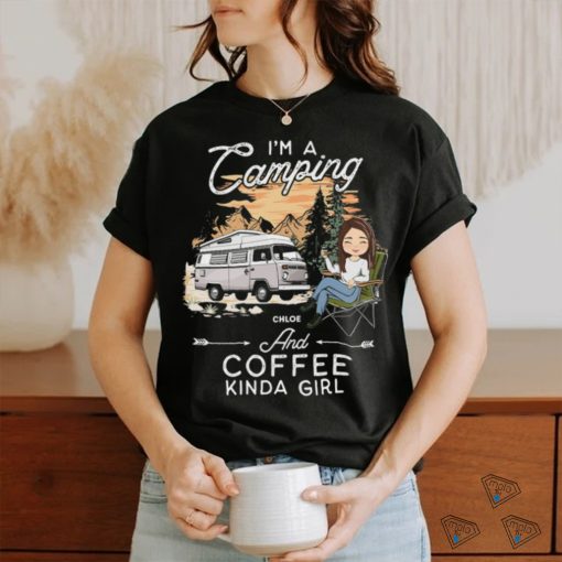 I’m A Camping Kinda Girl   Personalized Custom Classic T Shirt