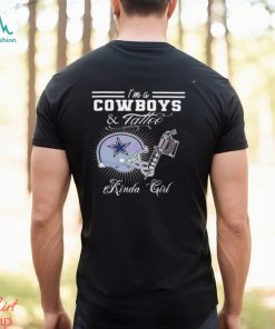 I’m A Dallas Cowboys And Tattoo Kinda Girl 2024 Shirt