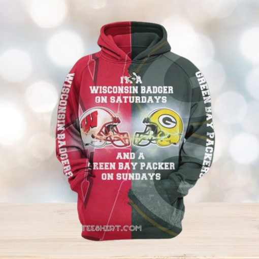 I’m A Wisconsin Badgers On Saturdays And A Green Bay Packers On Sundays 3D Hoodie