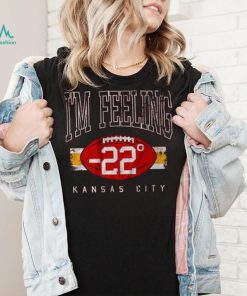 I'm Feeling 22 Shirt