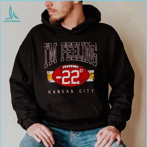 I’m Feeling  22 Shirt
