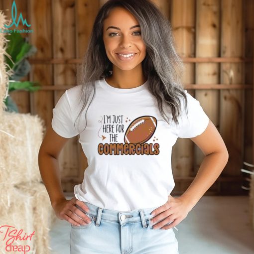 Im Just Here For The Commercials Brown Chocolate Valentine shirt