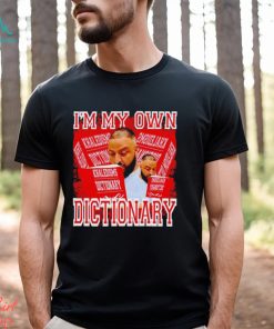 I’m My Own Dictionary DJ Drake Shirt