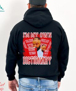 I’m My Own Dictionary DJ Drake Shirt